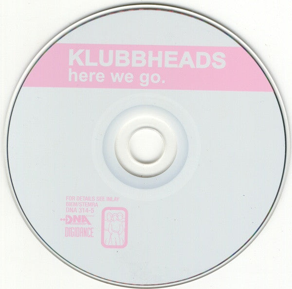 Klubbheads : Here We Go (CD, Maxi, Enh)