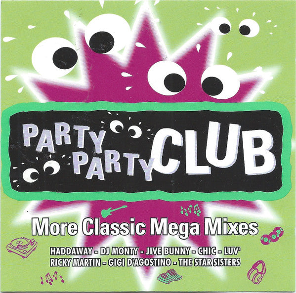 Various : Party Party Club - More Classic Mega Mixes (2xCD, Comp, Mixed)