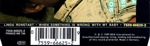 Linda Ronstadt Featuring Aaron Neville : When Something Is Wrong With My Baby (CD, Single)