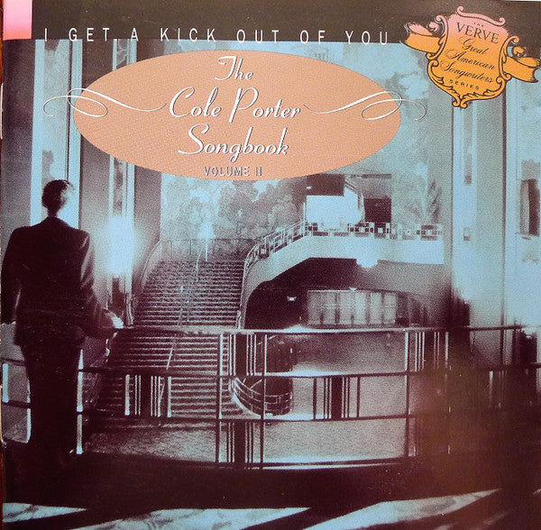 Cole Porter : I Get A Kick Out Of You - The Cole Porter Songbook Volume II (CD, Comp)