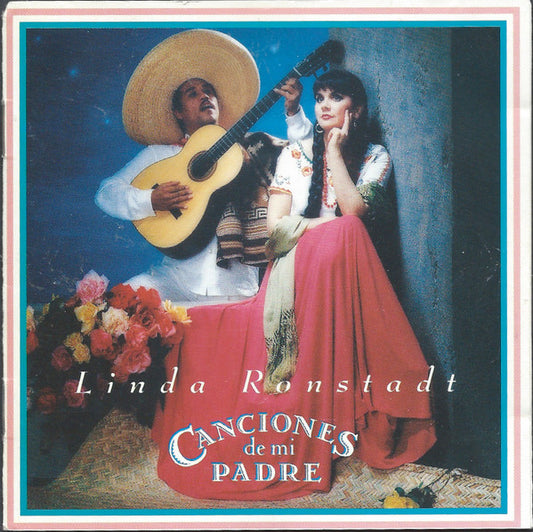 Linda Ronstadt : Canciones De Mi Padre (CD, Album)