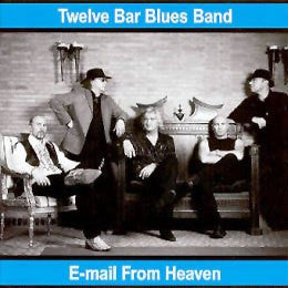 Twelve Bar Blues Band : E-mail From Heaven (CD, Album)