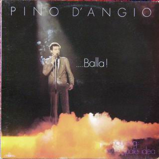 Pino D'Angiò : ....Balla! (LP, Album)