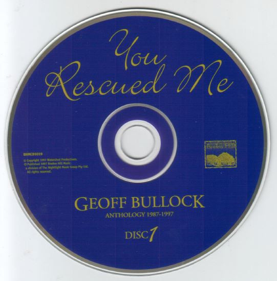 Geoff Bullock : You Rescued Me - The First Ten Years Anthology 1987-1997 (2xCD, Comp)
