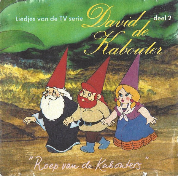 David De Kabouter : Roep Van De Kabouters (Liedjes Van De Tv Serie David De Kabouter Deel 2) (CD, Album)