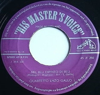 Quartetto Enzo Gallo : Ti Diro / Nel Blu Dipinto Di Blu (7", Single)