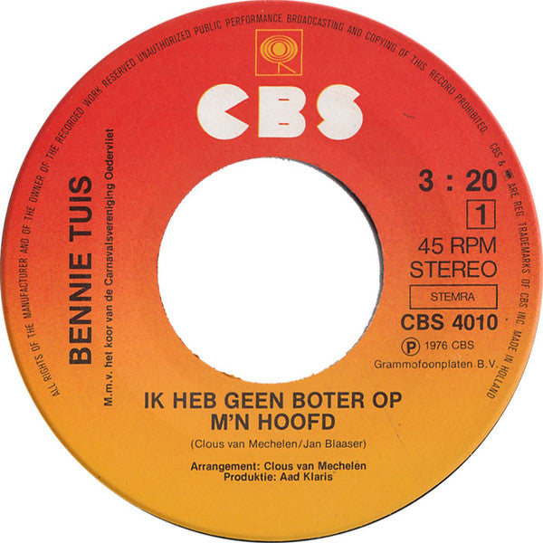 Bennie Tuis : Ik Heb Geen Boter Op M'n Hoofd / Geniet Toch Van Het Leven (7", Single)