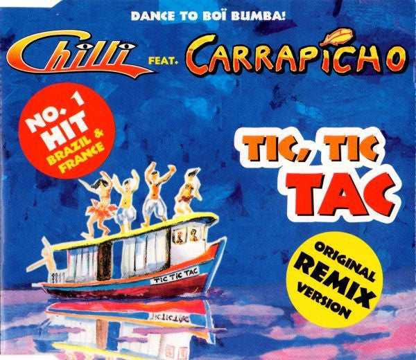 Chilli Feat. Carrapicho : Tic, Tic Tac (CD, Maxi)