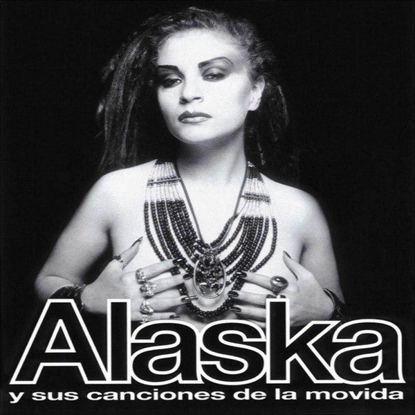 Alaska (6) : Alaska Y Sus Canciones De La Movida (CD, Comp, Enh)