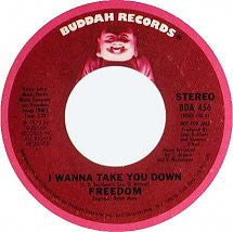 Freedom (75) : I Wanna Take You Down (7", Single, Promo)