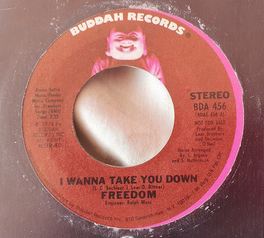 Freedom (75) : I Wanna Take You Down (7", Single, Promo)