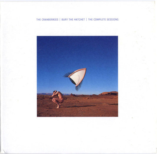 The Cranberries : Bury The Hatchet (The Complete Sessions) (2xCD, Album, S/Edition, Dig)