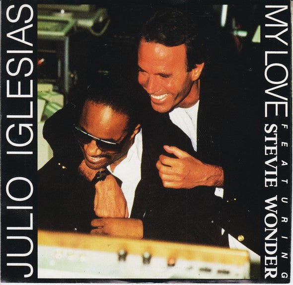 Julio Iglesias Featuring Stevie Wonder : My Love (7")