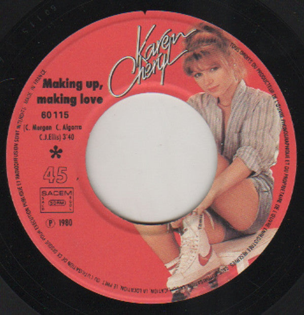 Karen Cheryl : Making Up, Making Love (7", Single)