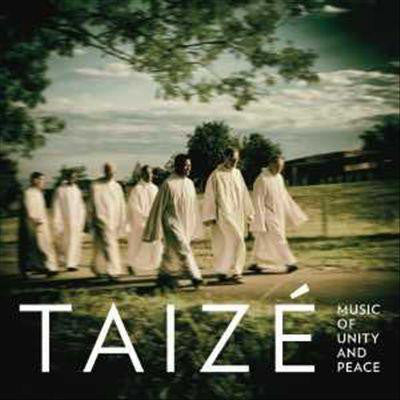 Taizé : Music Of Unity And Peace (CD, Album)
