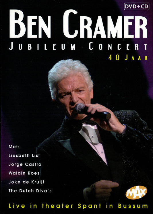 Ben Cramer : Jubileum Concert 40 Jaar; Live In Theater Spant In Bussum (DVD-V + CD, Album)