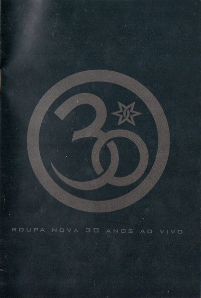 Roupa Nova : 30 Anos Ao Vivo (DVD-V, RP, Multichannel, NTSC, AB )