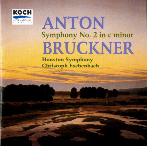 Anton Bruckner, Houston Symphony Orchestra, Christoph Eschenbach :  Symphony No. 2 In C Minor (CD)