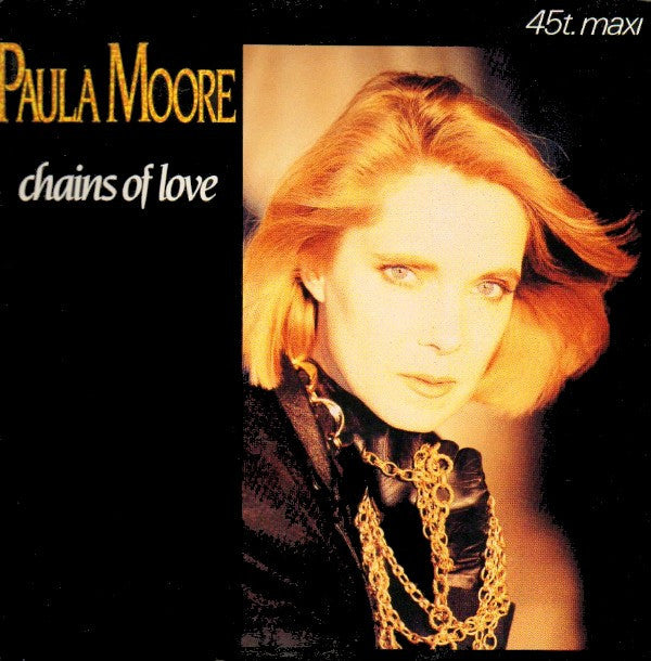 Paula Moore : Chains Of Love (12")
