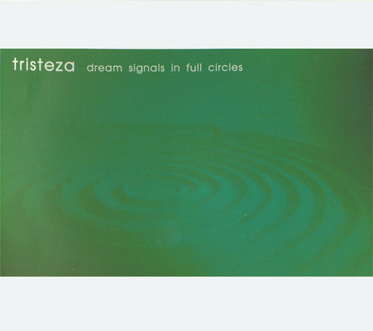 Tristeza : Dream Signals In Full Circles (CD, Album)