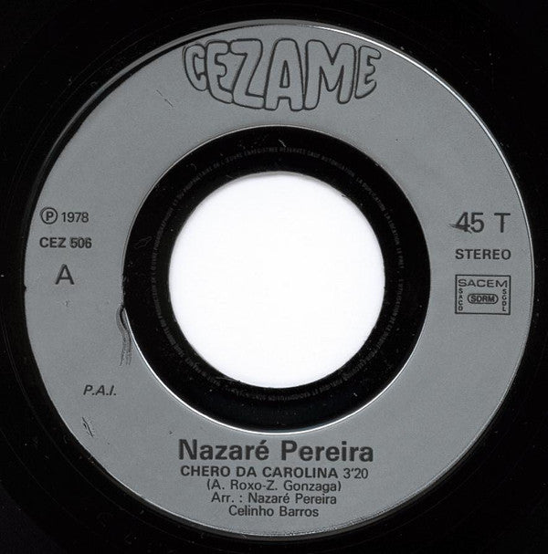 Nazaré Pereira : Chero Da Carolina (7", Single)