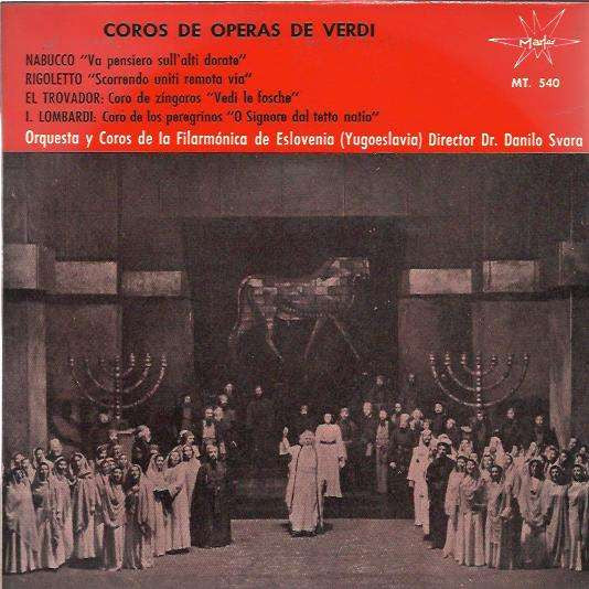 Giuseppe Verdi, Orkester Slovenske Filharmonije Director Danilo Švara : Coros De Operas De Verdi (7", EP)