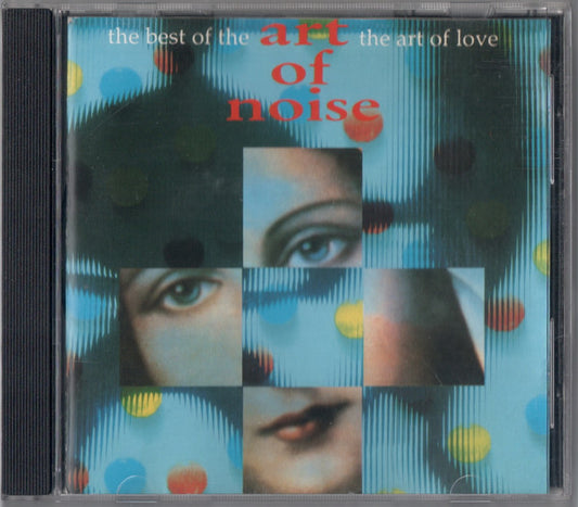 The Art Of Noise : The Best Of The Art Of Noise - The Art Of Love (CD, Comp, P/Mixed)