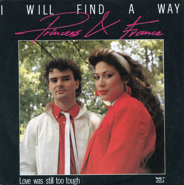 Princess & France : I Will Find A Way (7")