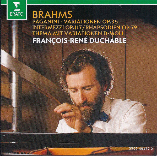 Johannes Brahms, François-René Duchâble : Paganini - Variationen Op. 35 / Intermezzi Op. 117 / Rhapsodien Op. 79 / Thema Mit Variationen D-Moll (CD)