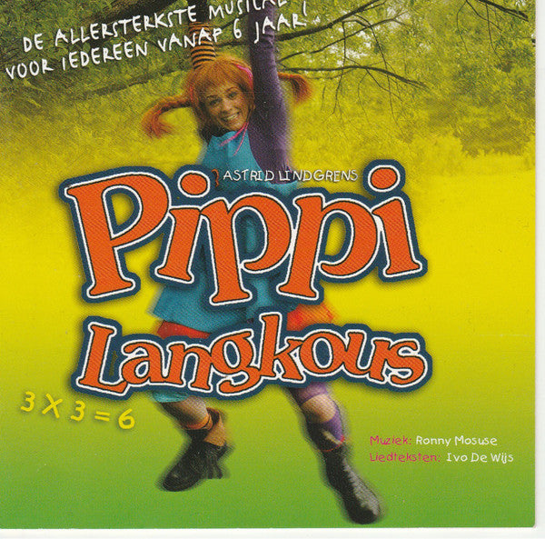 Various : Pippi Langkous De Allerleukste Musical Voor Iedereen Vanaf 6 Jaar! (CD)