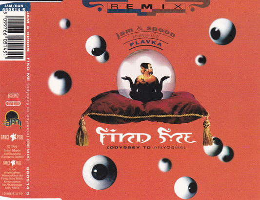Jam & Spoon Featuring Plavka : Find Me (Odyssey To Anyoona) (Remix) (CD, Maxi)