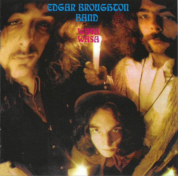 The Edgar Broughton Band : Wasa Wasa (CD, Album, RE, RM)