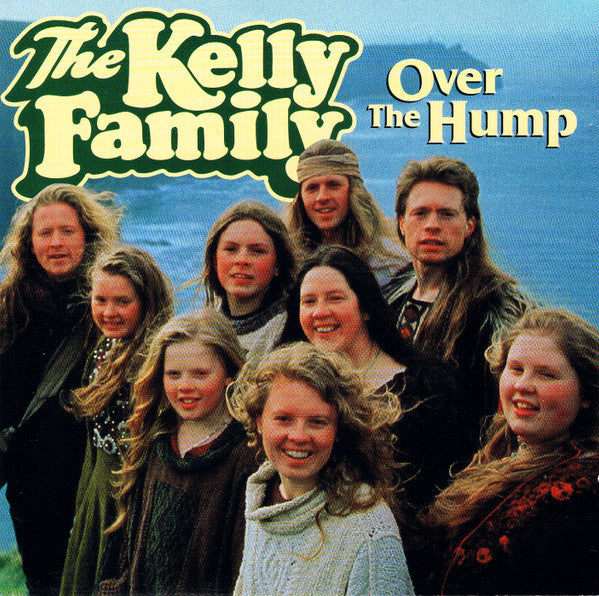 The Kelly Family : Over The Hump (CD, Album)