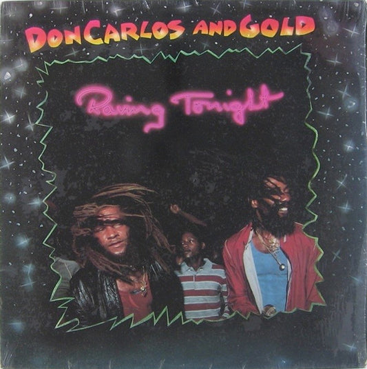 Don Carlos (2) And Gold (2) : Raving Tonight (CD, Album, Comp, RE)