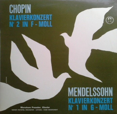 Frédéric Chopin, Felix Mendelssohn-Bartholdy, Menahem Pressler Mit Orchester Der Wiener Staatsoper Conducted By Hans Swarowsky : Klavierkonzert No.2 In F-moll / Klavierkonzert No.1 In G-moll (LP, Mono)