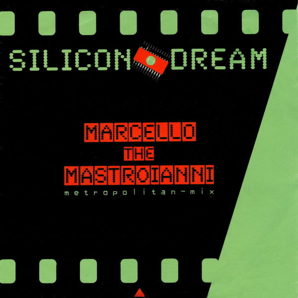 Silicon Dream : Marcello The Mastroianni (7", Single)
