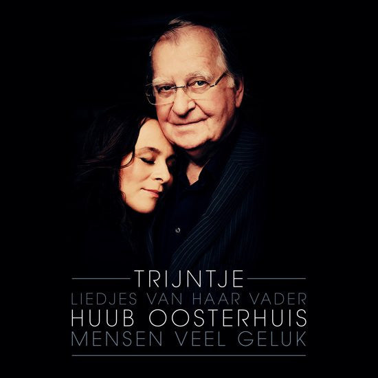 Trijntje Oosterhuis Liedjes Van Haar Vader Huub Oosterhuis : Mensen Veel Geluk (CD, Album)