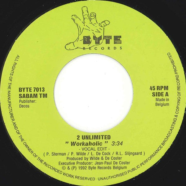2 Unlimited : Workaholic (7")