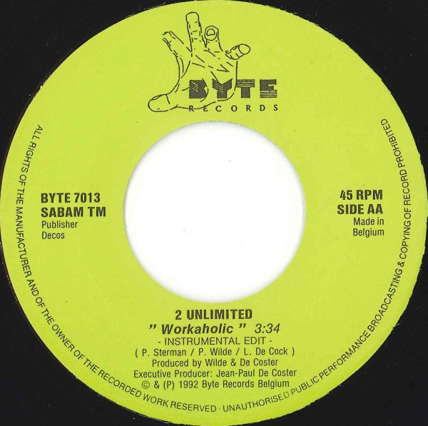 2 Unlimited : Workaholic (7")