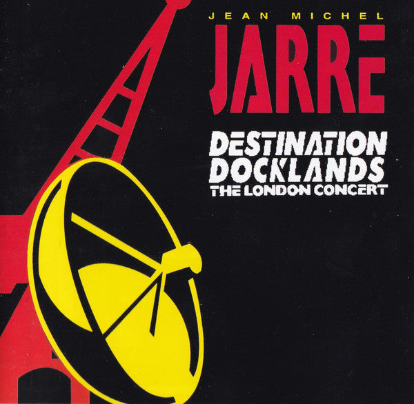 Jean-Michel Jarre : Destination Docklands (The London Concert) (CD, Album, RE, RM)