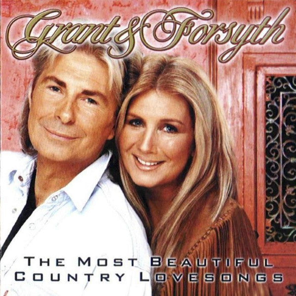 Grant & Forsyth : The Most Beautiful Country Lovesongs (CD, Album)