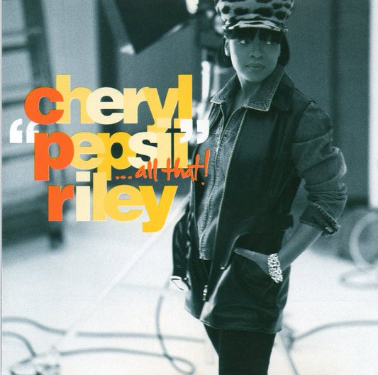 Cheryl Pepsii Riley : ...All That! (CD, Album)