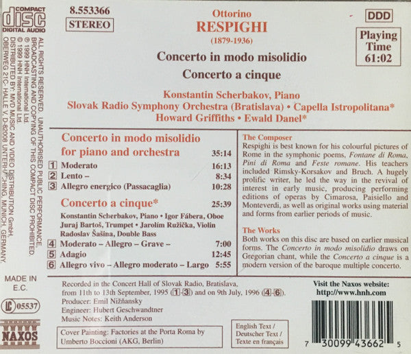 Ottorino Respighi, Konstantin Scherbakov, Slovak Radio Symphony Orchestra, Capella Istropolitana, Howard Griffiths, Ewald Danel : Concerto In Modo Misolidio • Concerto A Cinque (CD, Album)