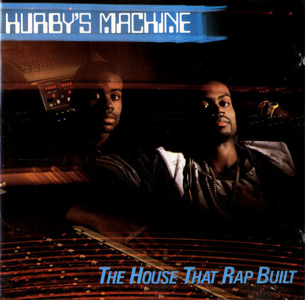 Hurby's Machine : The House That Rap Built (CD, Comp)