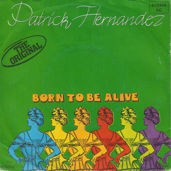 Patrick Hernandez : Born To Be Alive (7", Single)