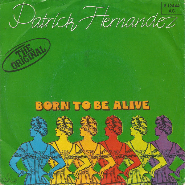 Patrick Hernandez : Born To Be Alive (7", Single)