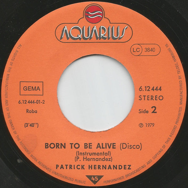 Patrick Hernandez : Born To Be Alive (7", Single)