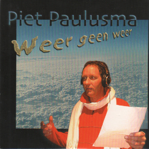 Piet Paulusma : Weer Geen Weer (CD, Single)