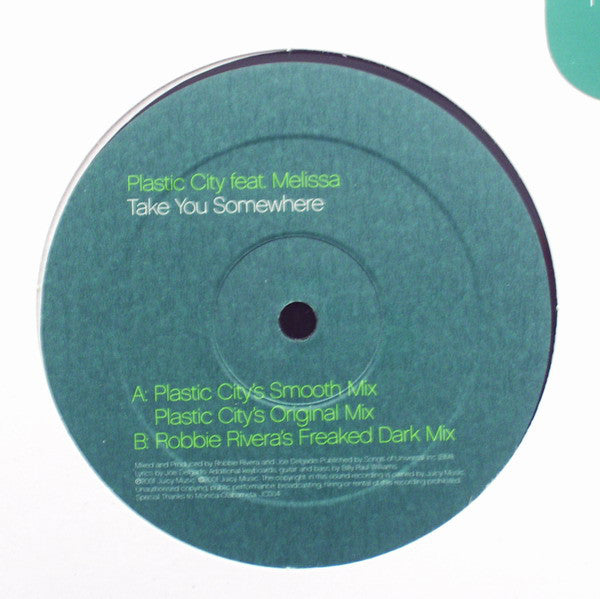 Plastic City Feat. Melissa (14) : Take You Somewhere (12")