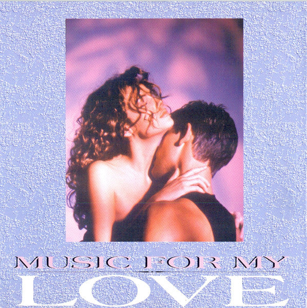 Various : Music For My Love (CD, Comp)